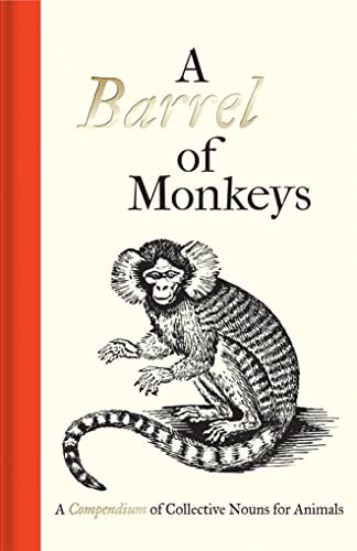 Barrel monkeys a - barrel,