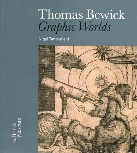 Thomas bewick graphic worlds - thomas,