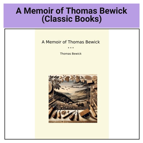 Memoir thomas bewick - a,